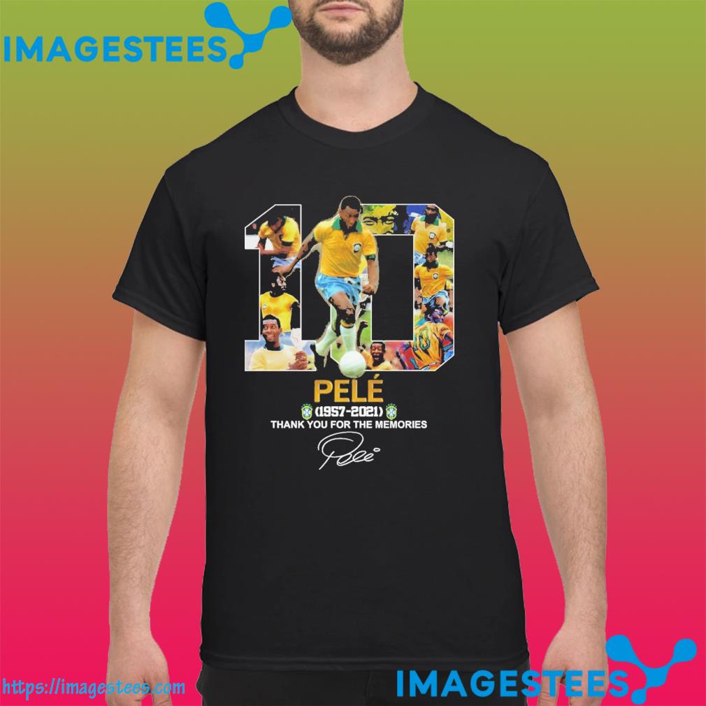 10 Pele 1957 2021 signature thank you for the memories shirt