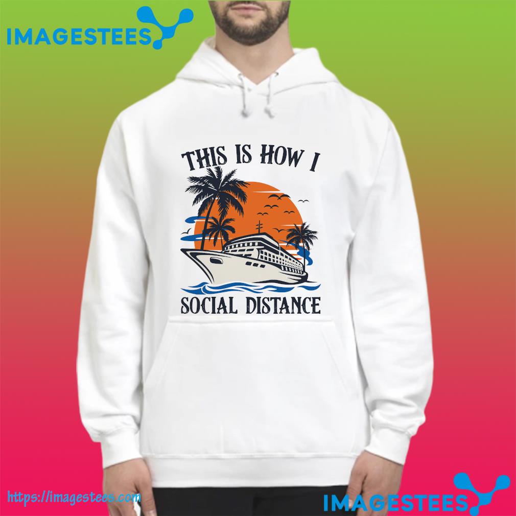 This is how I social distance sunset hoodie