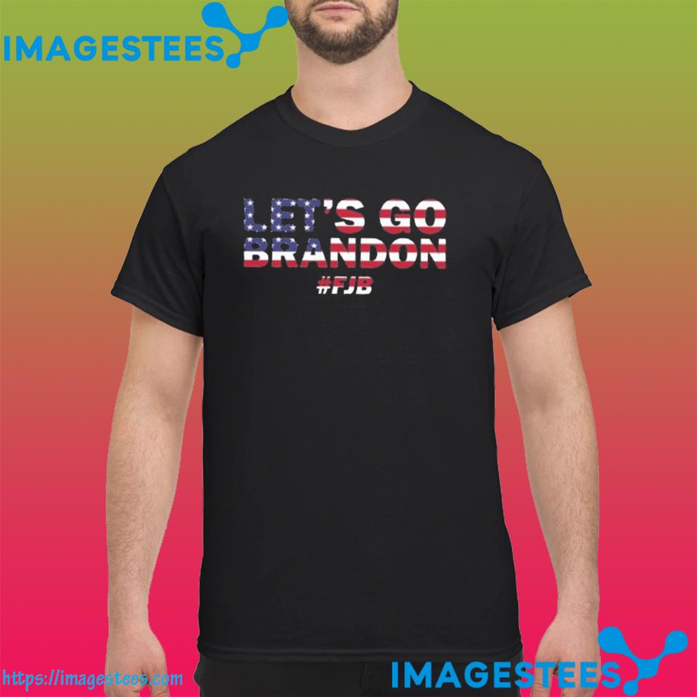 Let's Go Brandon FJB shirt, hoodie, sweater and v-neck t-shirt